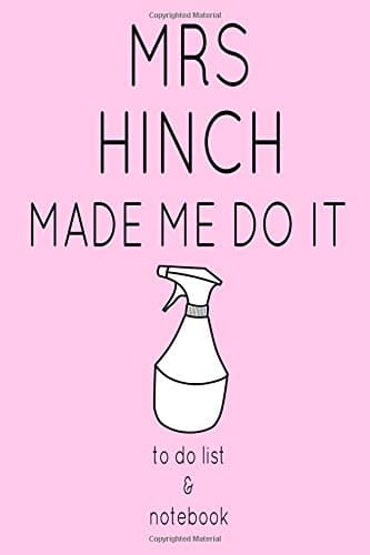 Mrs Hinch Made Me do It To Do List & Notebook: Notepad Composition and Journal Diary