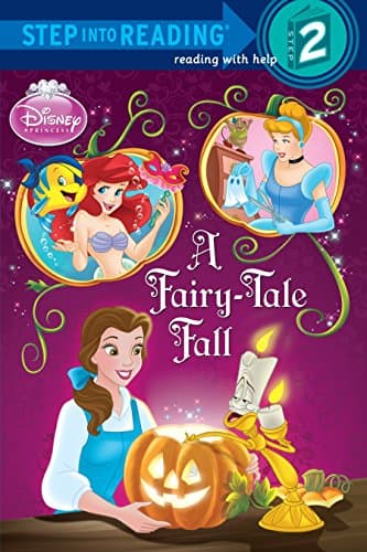 Disney Princess: A Fairy-Tale Fall (Step Into Reading - Level 2 - Quality)