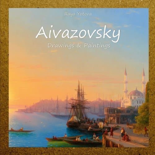 Aivazovsky: Drawings & Paintings