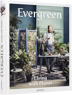 Evergreen: Living with Plants