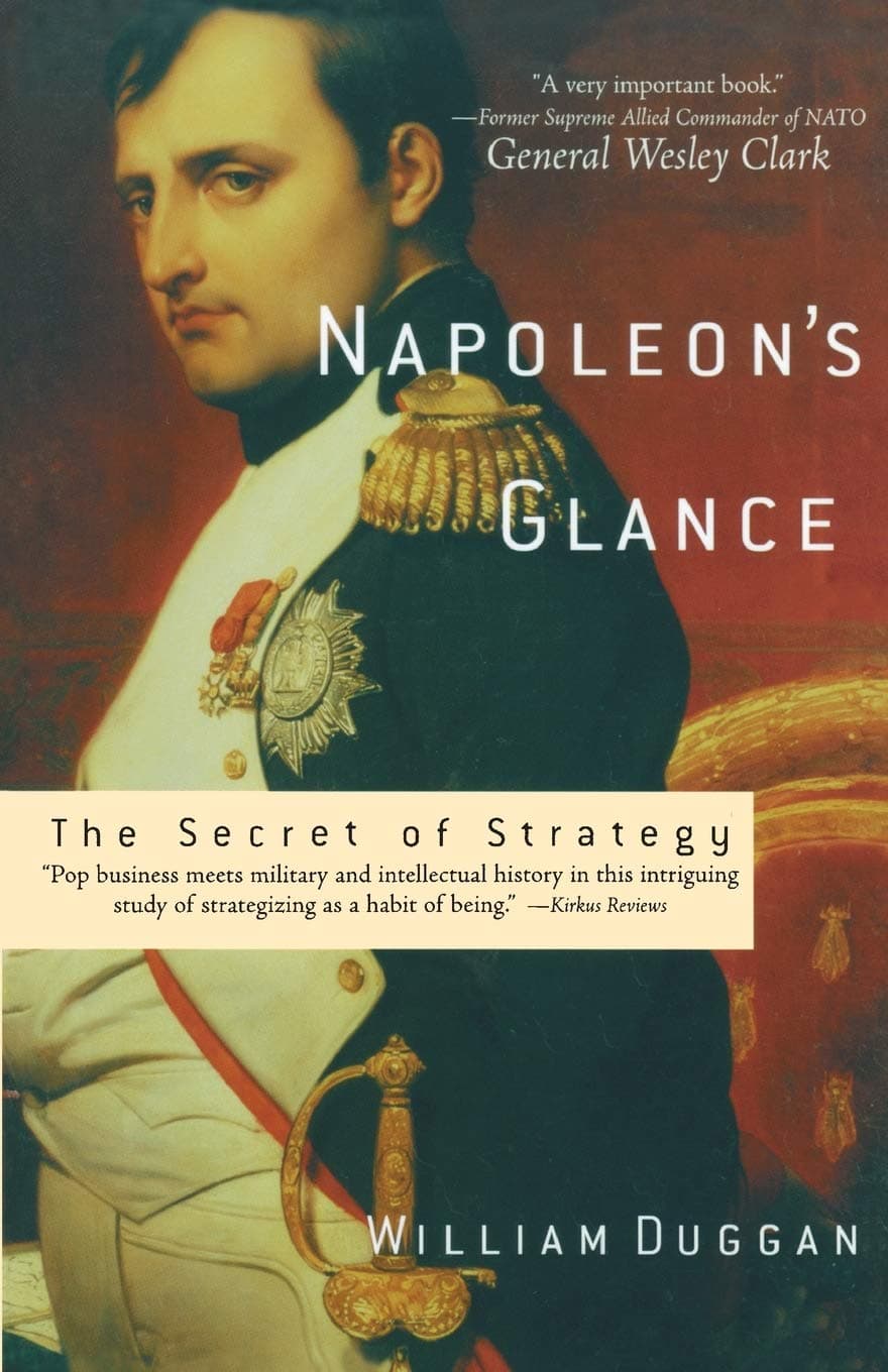 Napoleon's Glance: The Secret of Strategy (Nation Books) Paperback – March 19, 2004